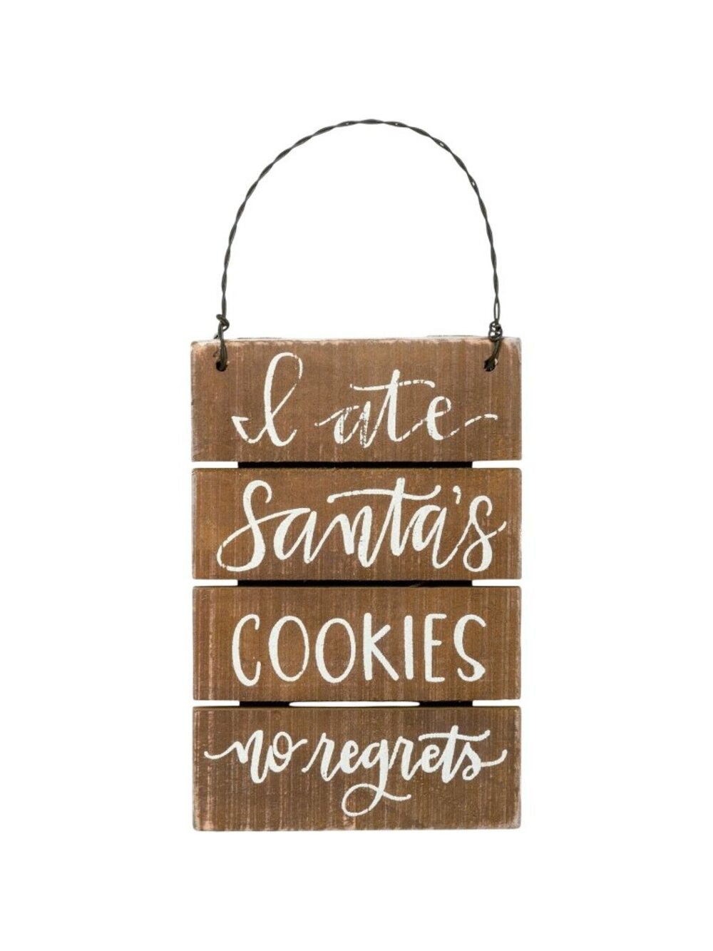 I Ate Santas Cookies No Regrets Wooden Hanging Ornament Rustic Christmas Decor